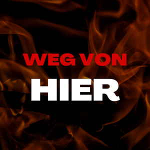 Weg Von Hier