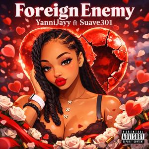 Foreign Enemy (feat. Suave301)