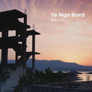 Ya Nga Bord