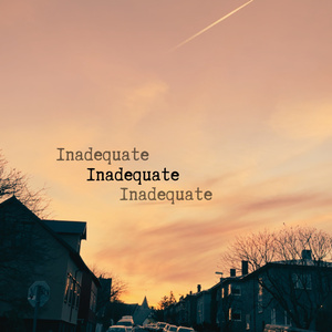 Inadequate