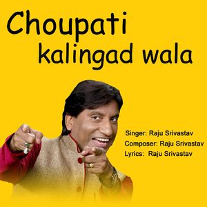CHOUPATI KALINGAD WALA