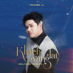 Khách Vãng Lai (Solitude Version)