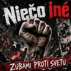 Zubami proti svetu