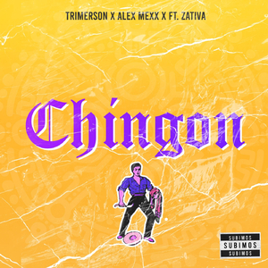 Chingon (feat. Zativa)
