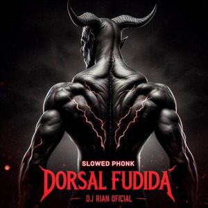 Dorsal Fudida (SLOWED PHONK)