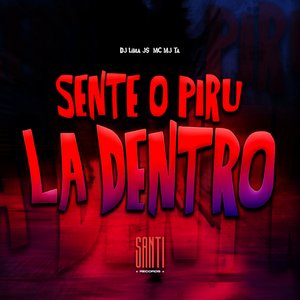 Sente o Piru La Dentro