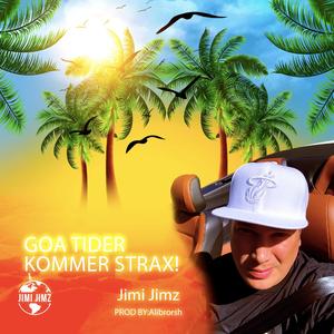 Goa tider kommer strax