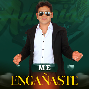 Me Engañaste