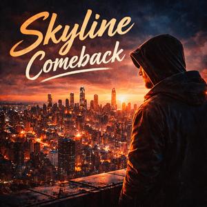 Skyline Comeback