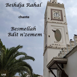 Besmellah bdit n'zemem (Live)