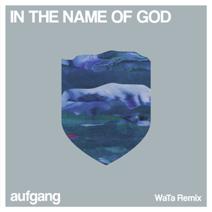 In the Name of God (WaTa Remix)