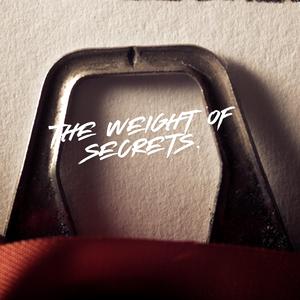 The Weight of Secrets