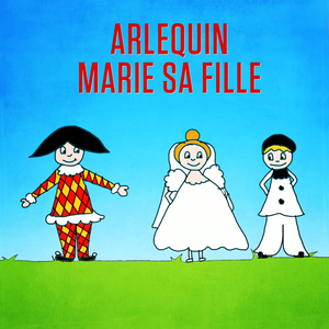 Arlequin marie sa fille (Version playback instrumental)