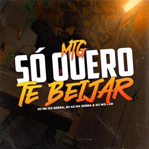 MTG SO QUERO TE BEIJAR