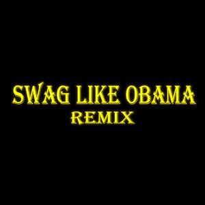 Swag like obama (clublagioia Remix)