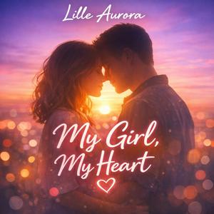 My Girl, My Heart