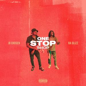 One Stop Shop (feat. Ra Glizz)