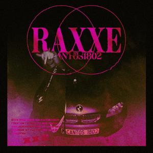 Raxxe (feat. Eyrie & Orus)