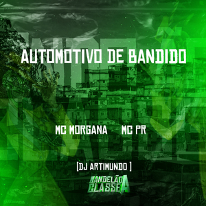 Automotivo de Bandido