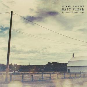 Love Me If You Can (Acoustic Remastered)