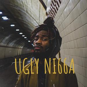 UGLY NI66A