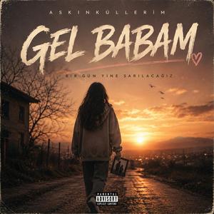 Gel Babam Gel