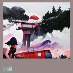 Dj Edit