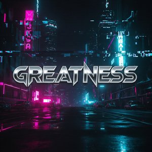 Greatness