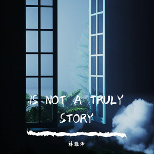 IS NOT A TRULY STORY
