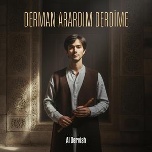 Derman Arardım Derdime