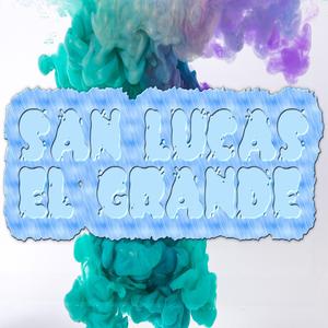 SAN LUCAS EL GRANDE