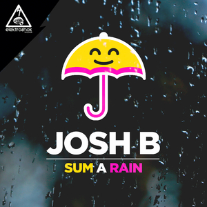Sum A Rain (Original Mix)