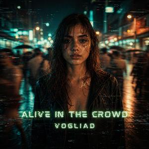 Alive In The Crowd