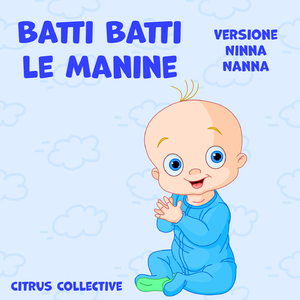 Batti batti le manine (Versione ninna nanna)