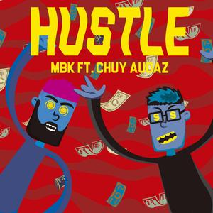 Hustle (feat. Chuy Audaz)