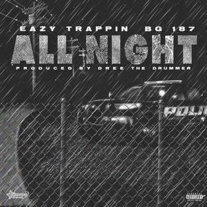 All night (feat. EazyHavin)