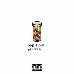 pop a pill