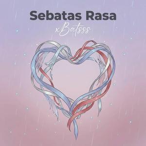 Sebatas Rasa