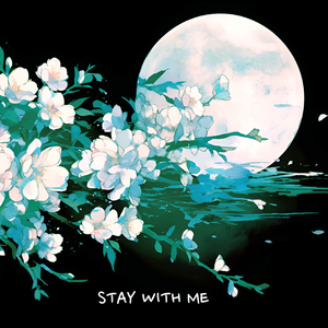 Stay with Me