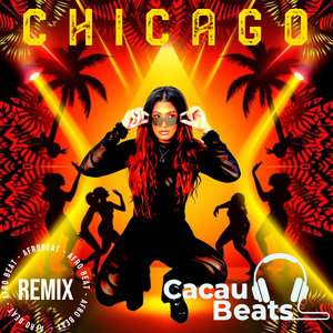 Chicago (Afro Beat Remix)