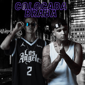 COLOCADA BRABA