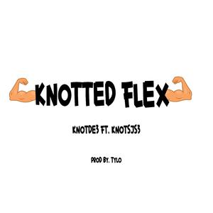 Knotted Flex (feat. KNOTSJS3)