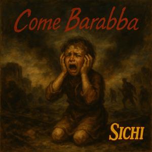 Come Barabba ([Save The Children Now Version])