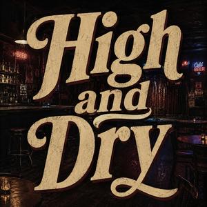 High and Dry