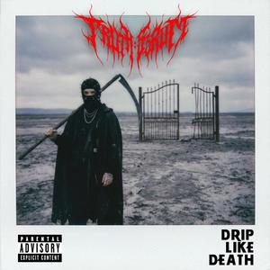 DRIP LIKE DEATH