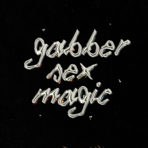Gabber Sex Magic