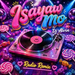 Isayaw Mo (Radio Edit)