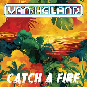 Catch a Fire
