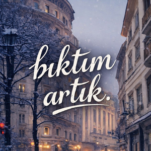 Bıktım Artık