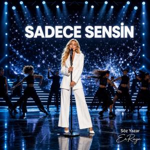 Sadece Sensin